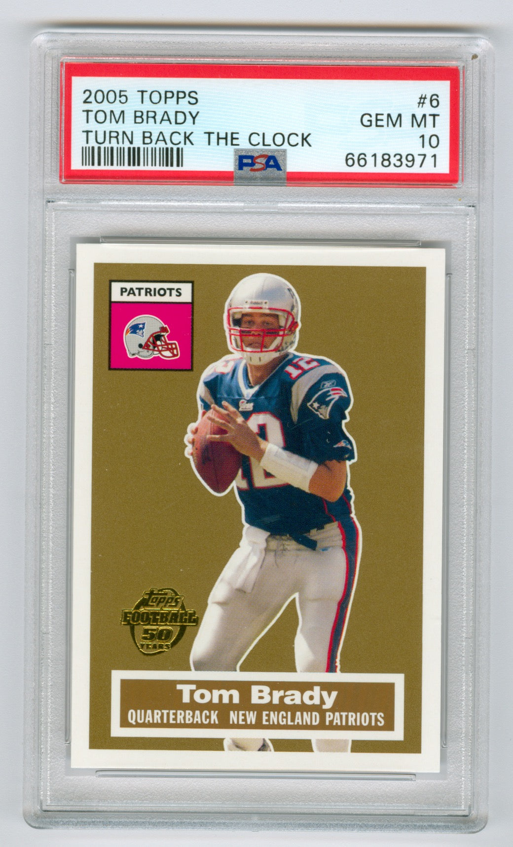2005 Topps Turn Back the Clock #6 Tom Brady PSA 10