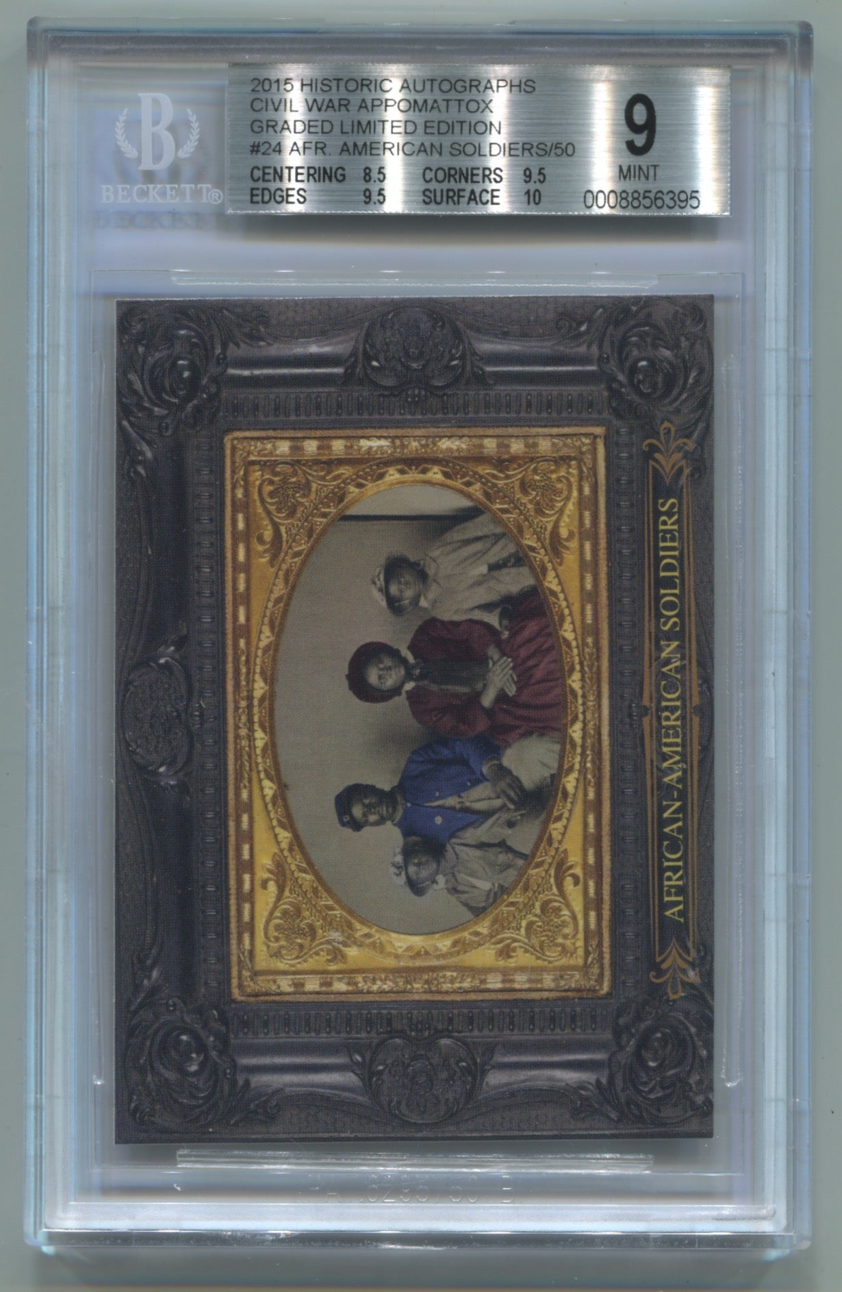 2015 Historic Autographs Civil War Appomattox Graded Ltd. Edition #24 African-American Soldiers BGS 9