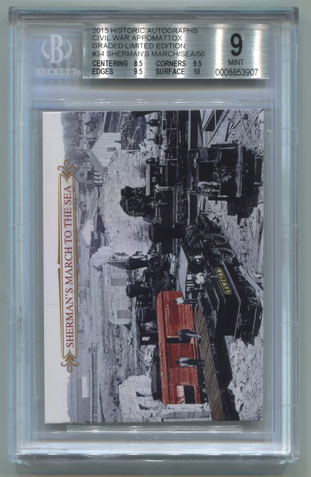 2015 Historic Autographs Civil War Appomattox Graded Ltd. Edition #34 Sherman's March to the Sea BGS 9