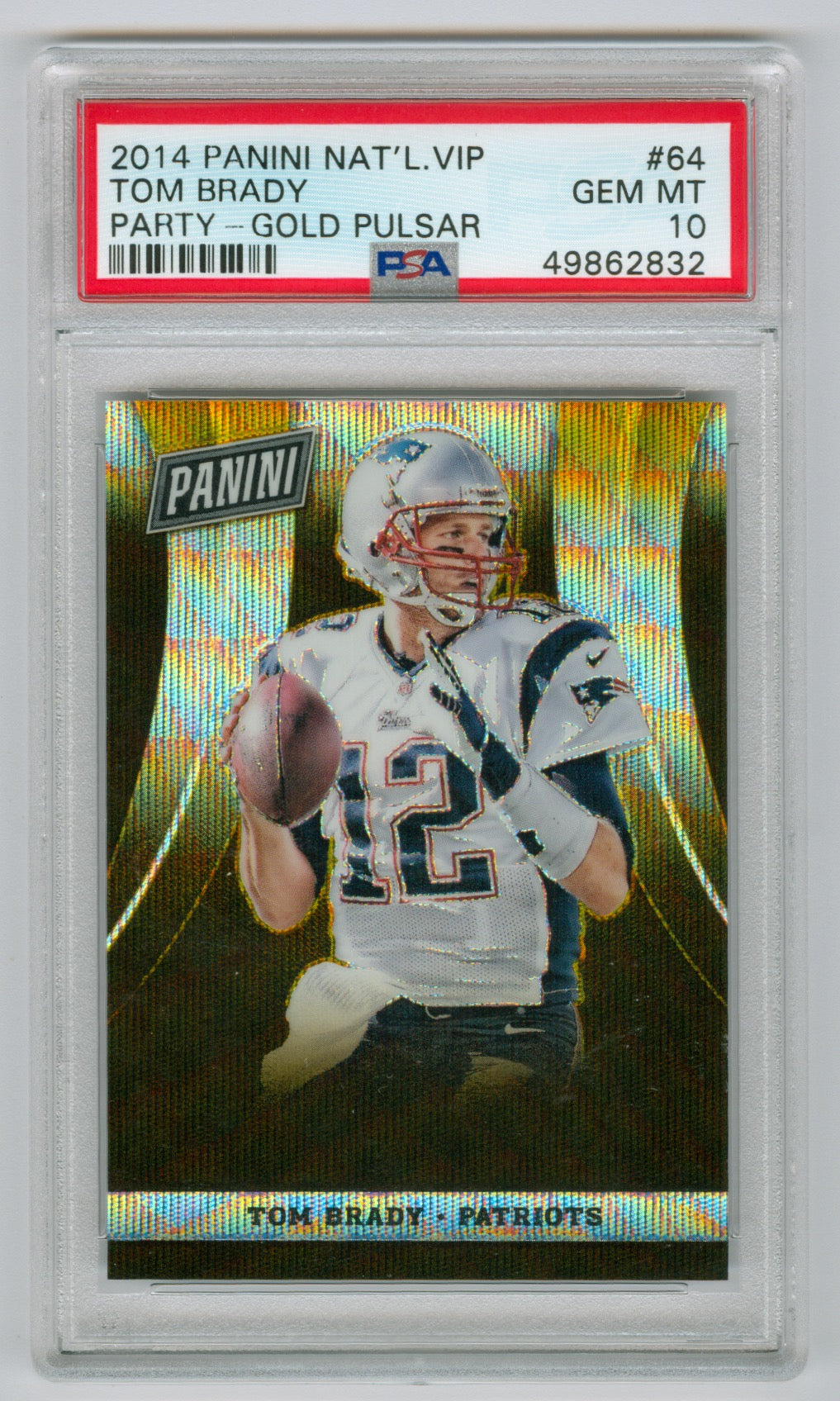 2014 Panini The National VIP Party Gold Pulsar #50 Tom Brady #06/10 PSA 10