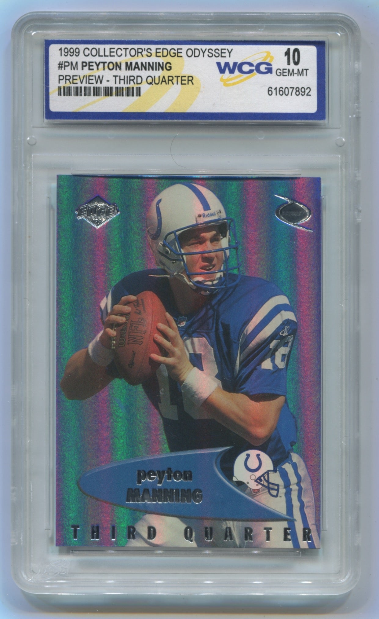 1999 Collector's Edge Odyssey Preview Third Quarter #PM Peyton Manning WCG 10