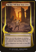 No One Will Hear Your Cries (Archenemy: Nicol Bolas) (OVER-013) - Archenemy: Nicol Bolas Schemes