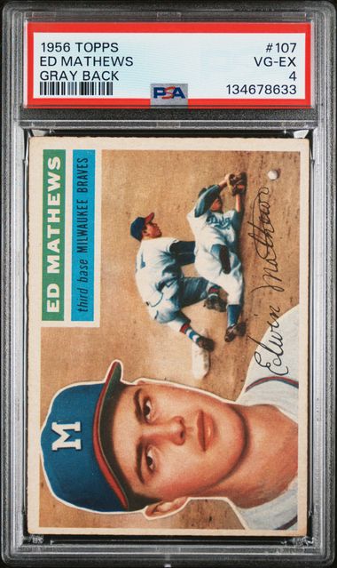 1956 Topps Gray Back #107 Ed Mathews PSA 4