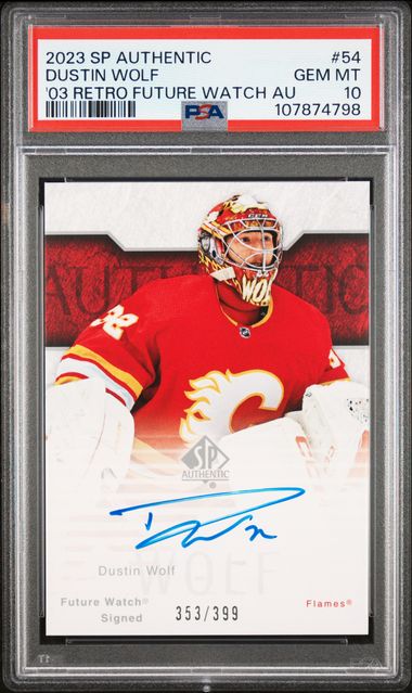 2023-24 SP Authentic '03 Retro #54 Dustin Wolf #353/399 PSA 10 (Rookie)