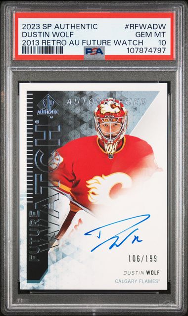 2023-24 SP Authentic 2013 Retro #54 Dustin Wolf #106/199 PSA 10 (Rookie)